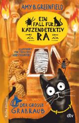 Ein Fall f&uuml;r Katzendetektiv Ra Der gro&szlig;e Grabraub