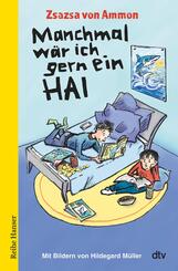 Manchmal w&auml;r ich gern ein Hai