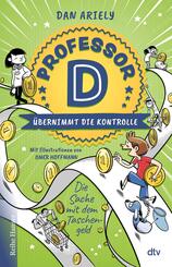 Professor D &uuml;bernimmt die Kontrolle - Die Sache mit dem Taschengeld