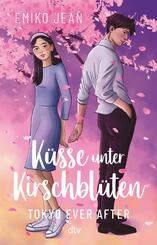 K&uuml;sse unter Kirschbl&uuml;ten - Tokyo Ever After