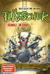 Fl&auml;tscher - Krawall im Kanal