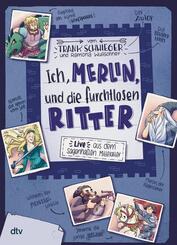 Ich, Merlin, und die furchtlosen Ritter - Live aus dem sagenhaften Mittelalter