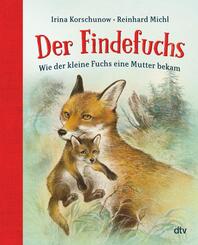 Der Findefuchs - Wie der kleine Fuchs eine Mutter bekam