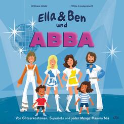 Ella & Ben und ABBA - Von Glitzerkost&uuml;men, Superhits und jeder Menge Mamma Mia