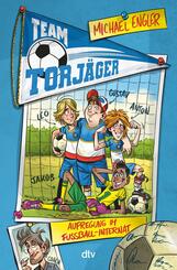 Team Torj&auml;ger - Aufregung im Fu&szlig;ballinternat