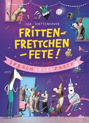 Frittenfrettchenfete - Die gro&szlig;e Sprachspielparty