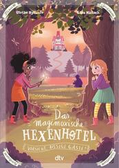 Das magimoxische Hexenhotel - Vorsicht, bissige G&auml;ste!