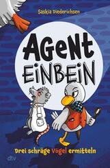 Agent Einbein - Drei schr&auml;ge V&ouml;gel ermitteln