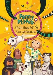 Penny Pepper - Sp&uuml;rhunde & Spielverderber