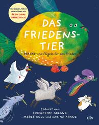 Das Friedenstier - Mit Stift und Fl&uuml;geln f&uuml;r den Frieden