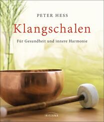 Klangschalen f&uuml;r Gesundheit und innere Harmonie