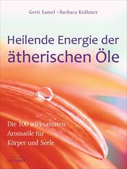 Heilende Energie der &auml;therischen &Ouml;le