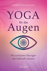 Yoga f&uuml;r die Augen