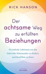 Der achtsame Weg zu erf&uuml;llten Beziehungen