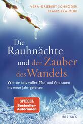 Die Rauhn&auml;chte und der Zauber des Wandels
