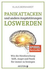 Panikattacken und andere Angstst&ouml;rungen loswerden