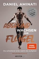 Am Abgrund wachsen dir Fl&uuml;gel