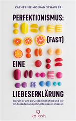 Perfektionismus: (fast) eine Liebeserkl&auml;rung
