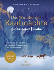 Das Wunder der Rauhn&auml;chte f&uuml;r die ganze Familie