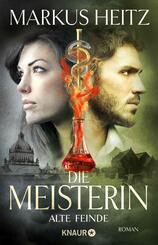 Die Meisterin: Alte Feinde