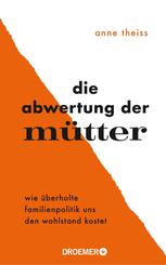Die Abwertung der M&uuml;tter