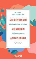 Anf&uuml;hrerinnen, Agentinnen, Aktivistinnen