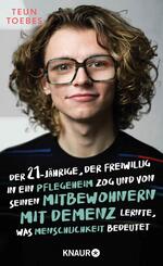 Der Einundzwanzigj&auml;hrige, der freiwillig in ein Pflegeheim zog  und von seinen Mitbewohnern mit Demenz lernte, was Menschlichkeit bedeutet