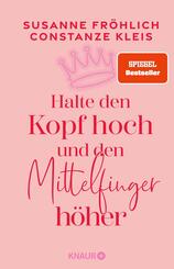 Halte den Kopf hoch und den Mittelfinger h&ouml;her