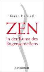 Zen in der Kunst des Bogenschie&szlig;ens