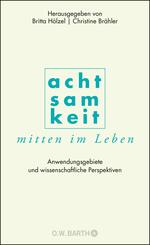 Achtsamkeit mitten im Leben