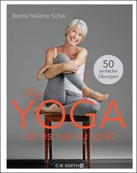 F&uuml;r Yoga ist es nie zu sp&auml;t