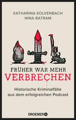 Fr&uuml;her war mehr Verbrechen