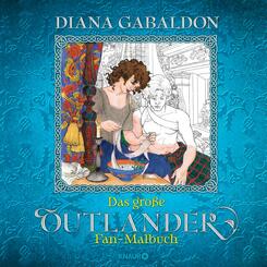 Das gro&szlig;e Outlander Fan-Malbuch