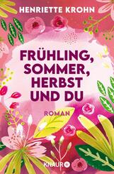Fr&uuml;hling, Sommer, Herbst und du