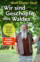 Wir sind Gesch&ouml;pfe des Waldes