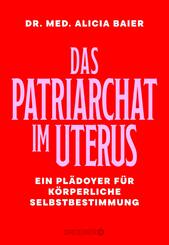 Das Patriarchat im Uterus