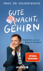 Gute Nacht, Gehirn