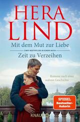 Mit dem Mut zur Liebe + Zeit zu Verzeihen (Doppelband)