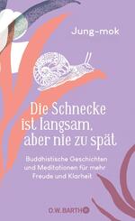 Die Schnecke ist langsam, aber nie zu sp&auml;t