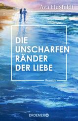 Die unscharfen R&auml;nder der Liebe