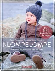 Klompelompe - Bezaubernde Strickprojekte f&uuml;r Babys und Kinder