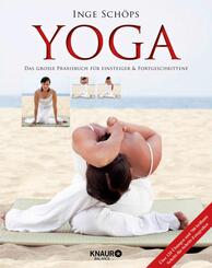 Yoga - Das gro&szlig;e Praxisbuch f&uuml;r Einsteiger & Fortgeschrittene