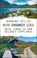Natur. Einsamkeit. Gl&uuml;ck.