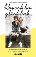 Rauschlos gl&uuml;cklich