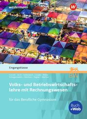 Volks- und Betriebswirtschaftslehre mit Rechnungswesen f&uuml;r das Berufliche Gymnasium in Baden-W&uuml;rttemberg