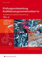 Pr&uuml;fungsvorbereitung Kraftfahrzeugmechatroniker/-in