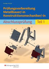 Pr&uuml;fungsvorbereitung Metallbauer/-in Konstruktionsmechaniker/-in