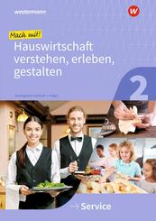 Mach mit! Hauswirtschaft verstehen, erleben, gestalten.Bd.2