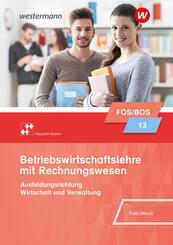 Betriebswirtschaftslehre - Ausgabe f&uuml;r Fach- und Berufsoberschulen in Bayern