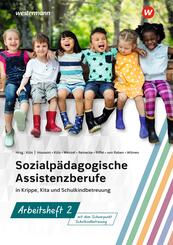 Sozialp&auml;dagogische Assistenzberufe in Krippe, Kita und Schulkindbetreuung. Arbeitsheft 2